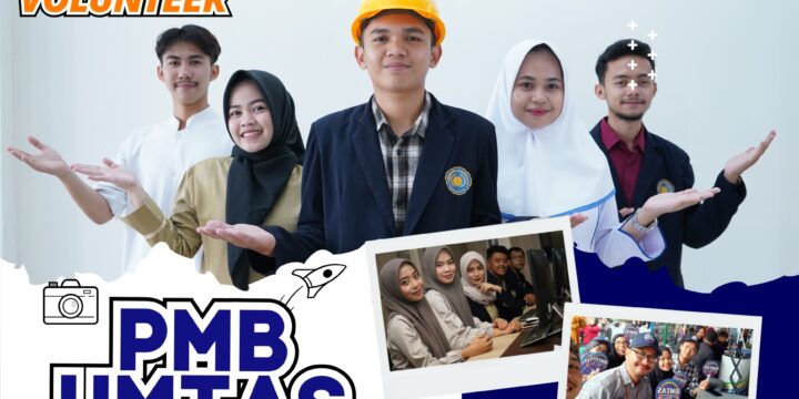 Buka Kesempatan! Jadi Bagian dari Volunteer PMB UMTAS 2025/2026 dan Raih Pengalaman Berharga!