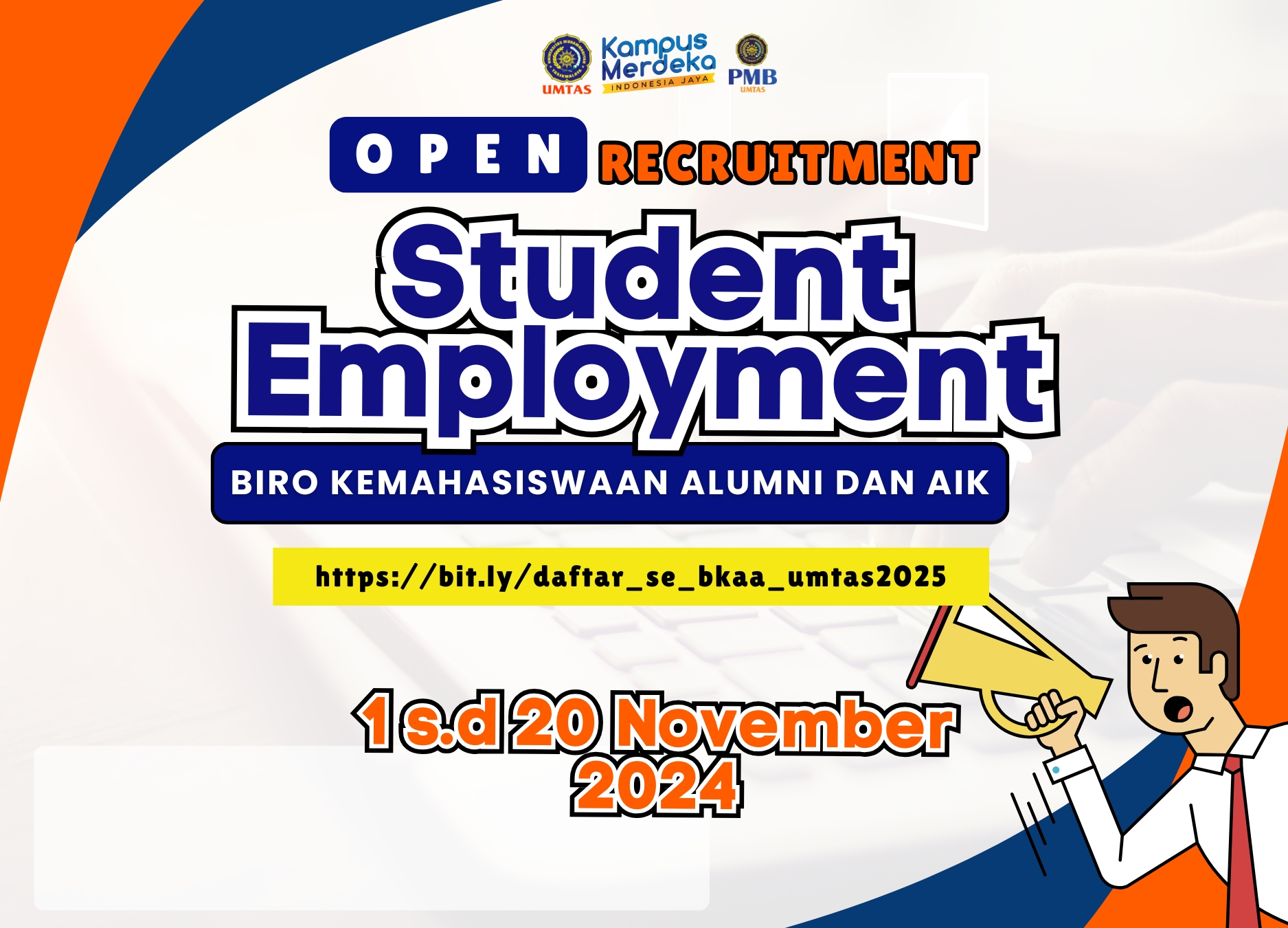 Siap Berkarier? Ayo Bergabung di Student Employment BKAA UMTAS 2025!